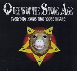 Queens Of The Stone Age : Everybody Knows That You're Insane